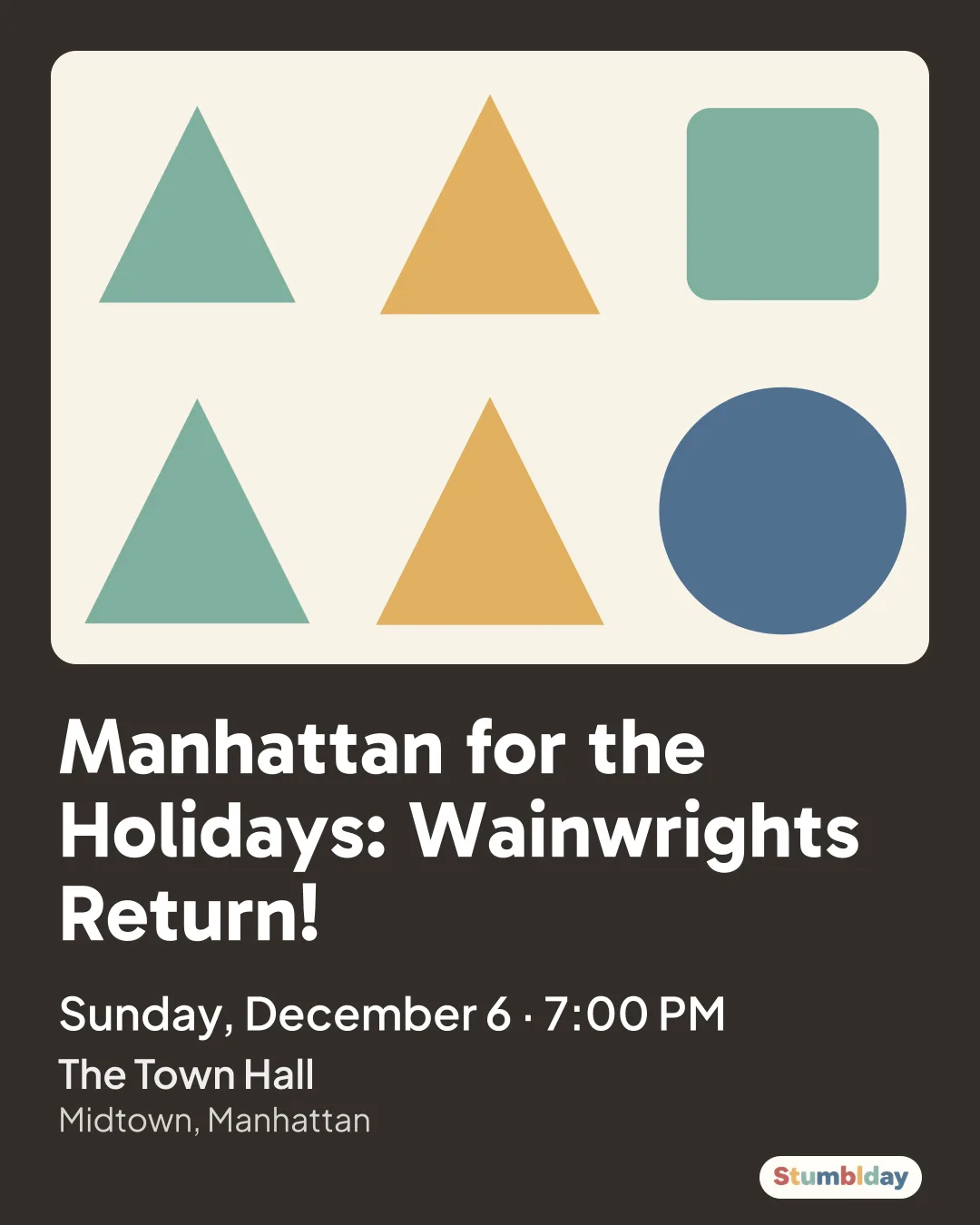 Flyer for Manhattan for the Holidays: Wainwrights Return!: Sunday, December 6 · 7:00 PM at The Town Hall