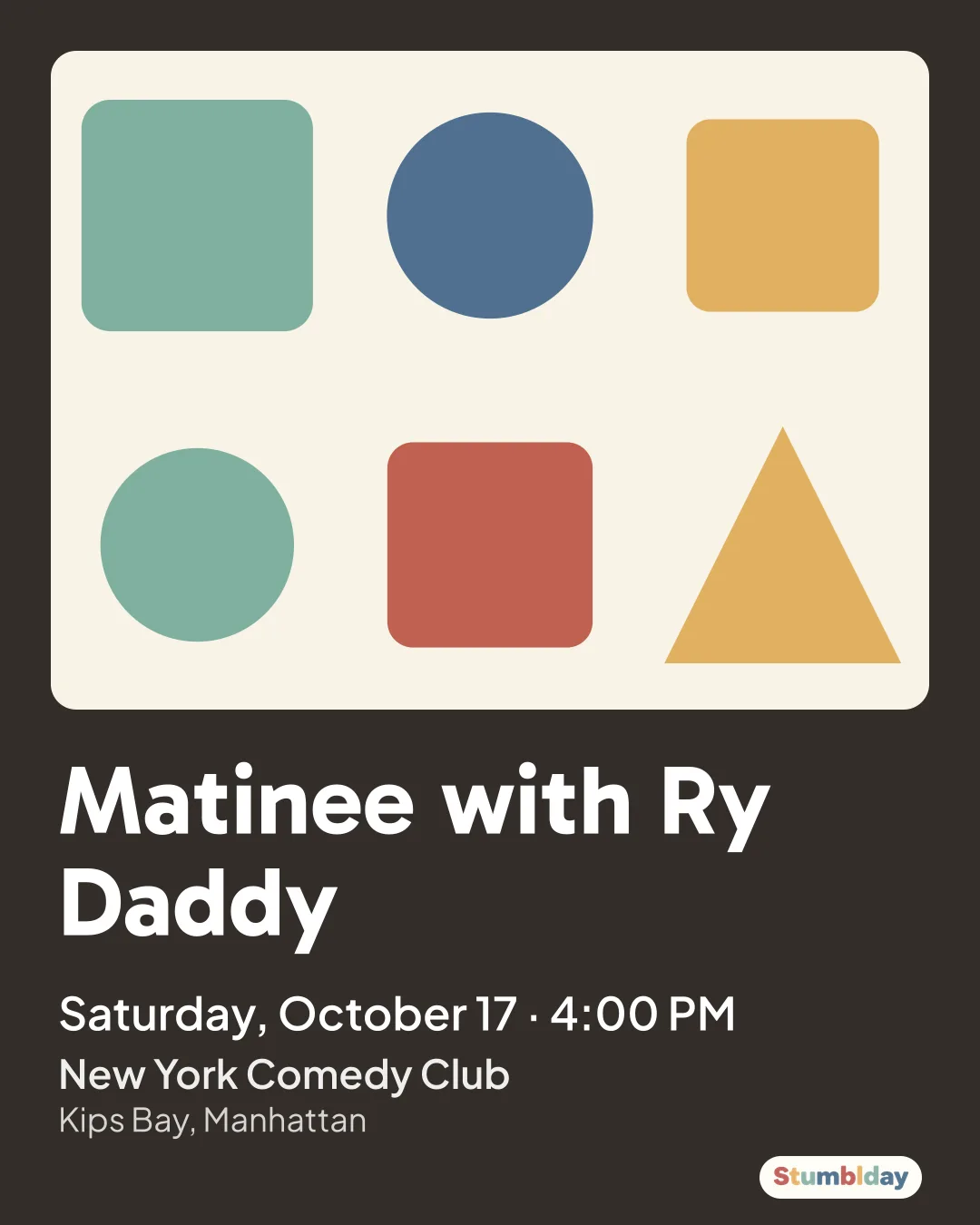 Flyer for Matinee with Ry Daddy: Saturday, October 17 · 4:00 PM at New York Comedy Club