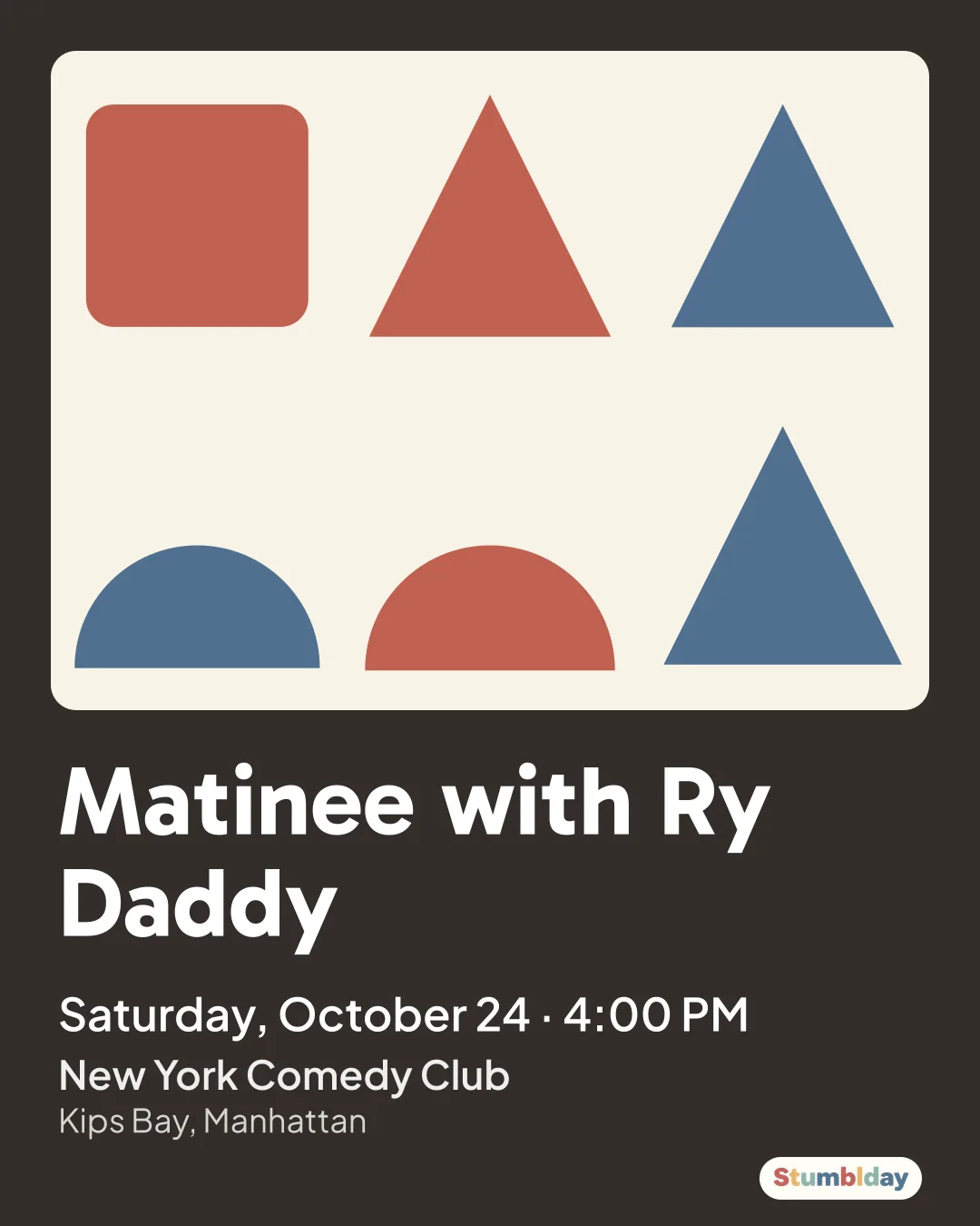 Flyer for Matinee with Ry Daddy: Saturday, October 24 · 4:00 PM at New York Comedy Club