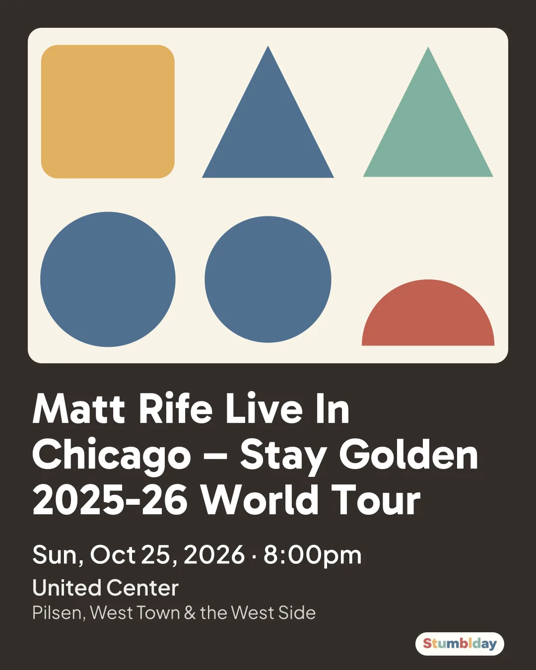 Flyer for Matt Rife Live In Chicago – Stay Golden 2025-26 World Tour: Sun, Oct 25, 2026 · 8:00pm at United Center