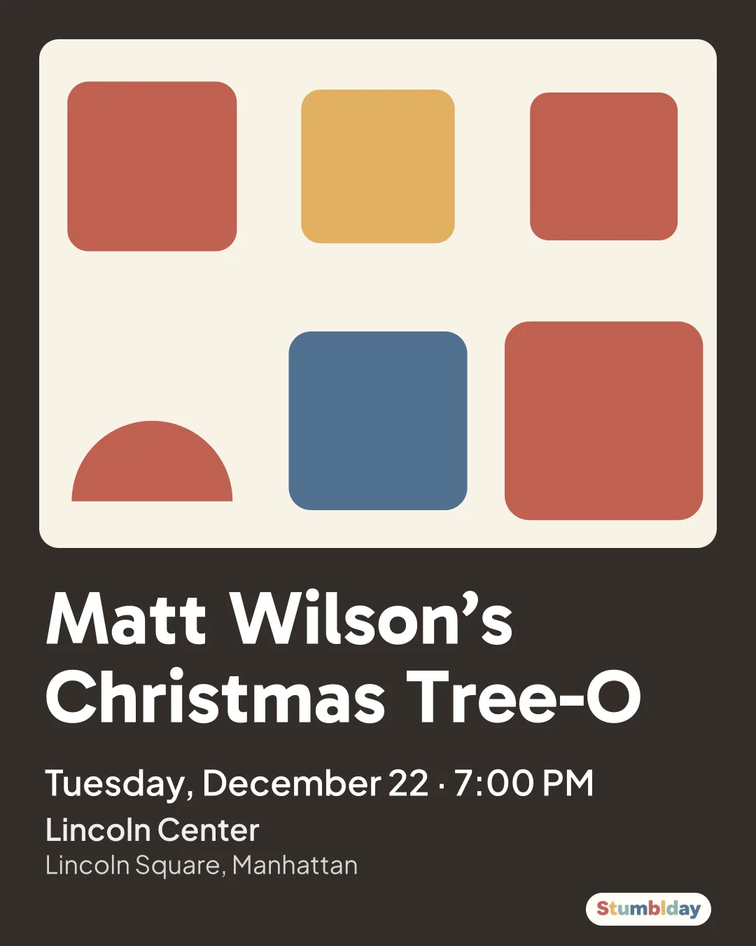 Flyer for Matt Wilson’s Christmas Tree-O: Tuesday, December 22 · 7:00 PM at Lincoln Center