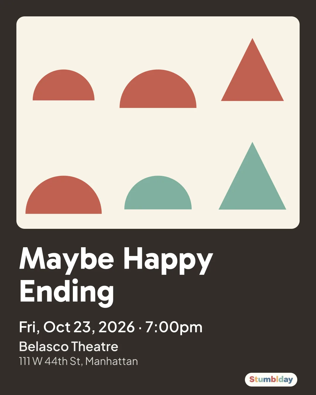 Flyer for Maybe Happy Ending: Fri, Oct 23, 2026 · 7:00pm at Belasco Theatre