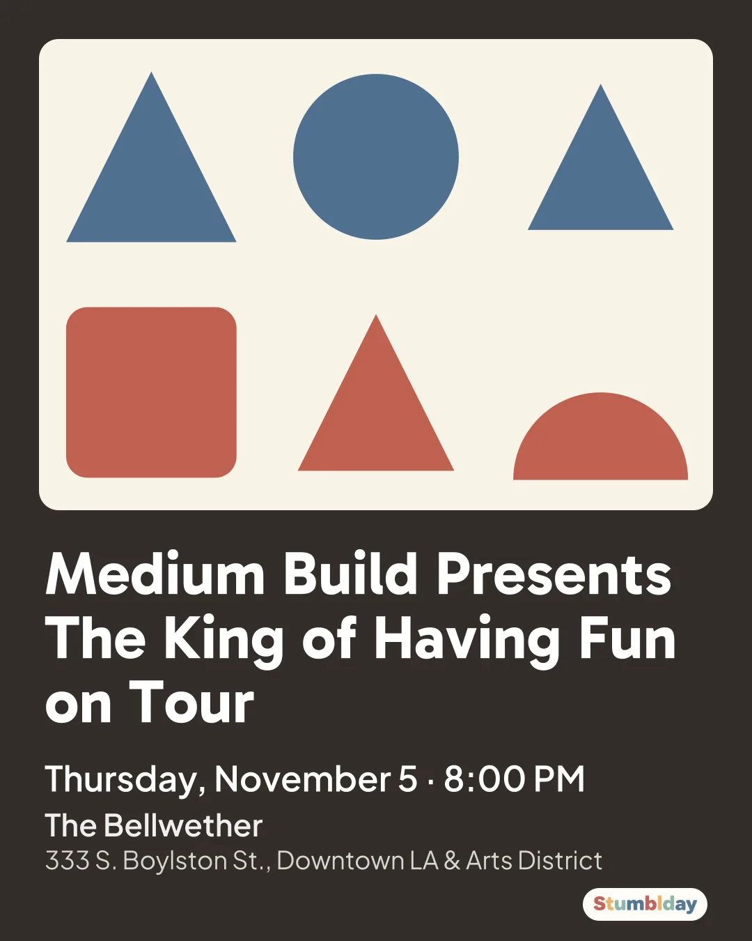 Flyer for Medium Build Presents The King of Having Fun on Tour: Thursday, November 5 · 8:00 PM at The Bellwether
