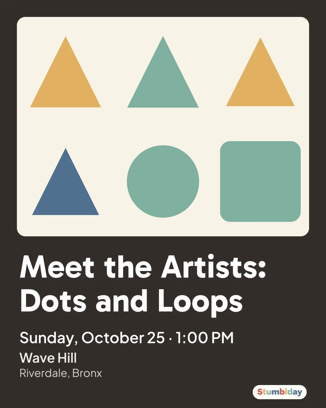 Flyer for Meet the Artists: Dots and Loops: Sunday, October 25 · 1:00 PM at Wave Hill
