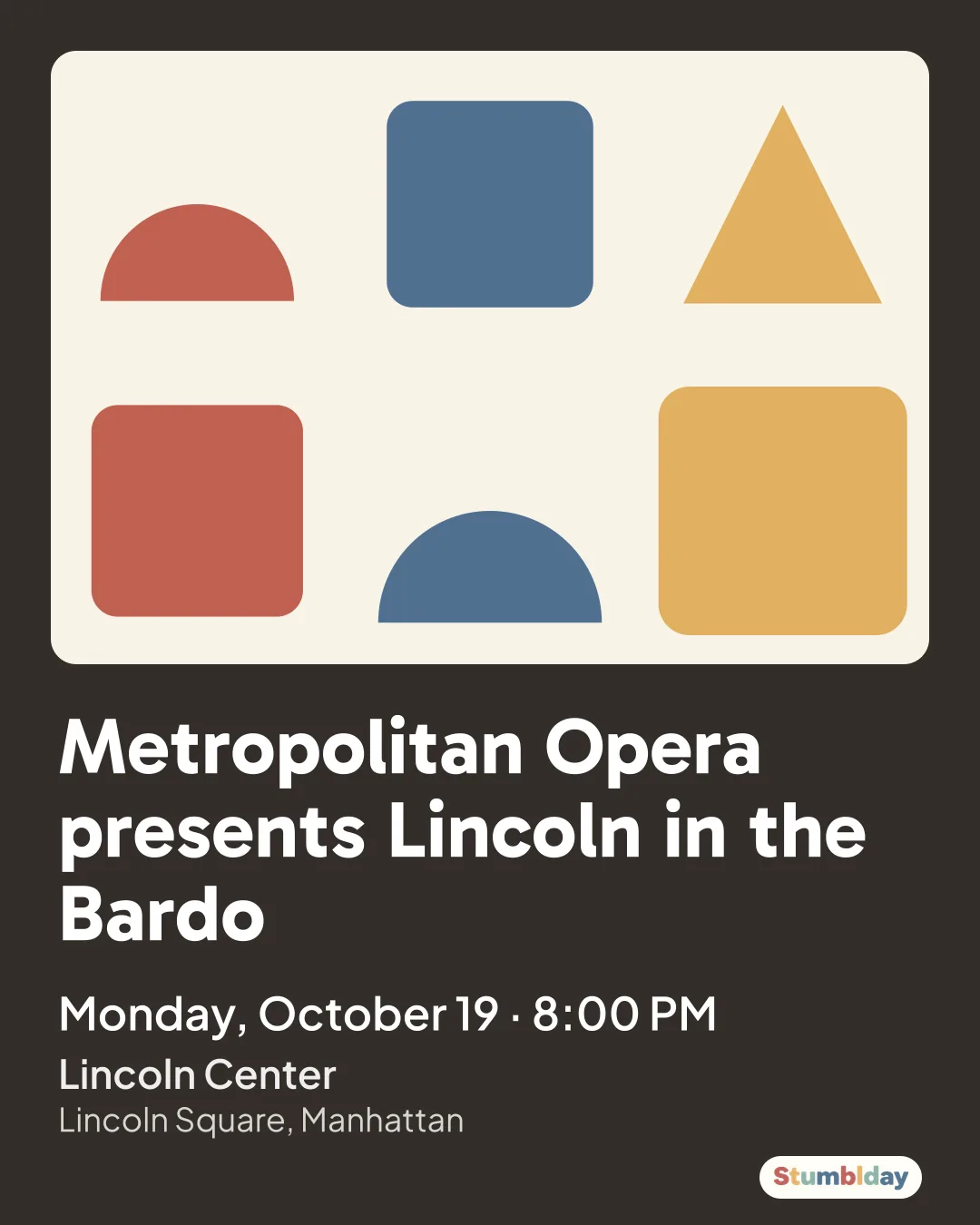Flyer for Metropolitan Opera presents Lincoln in the Bardo: Monday, October 19 · 8:00 PM at Lincoln Center