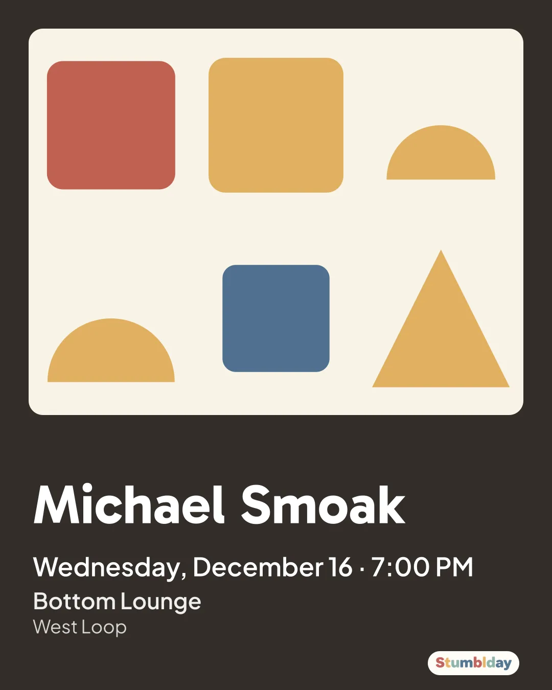 Flyer for Michael Smoak: Wednesday, December 16 · 7:00 PM at Bottom Lounge