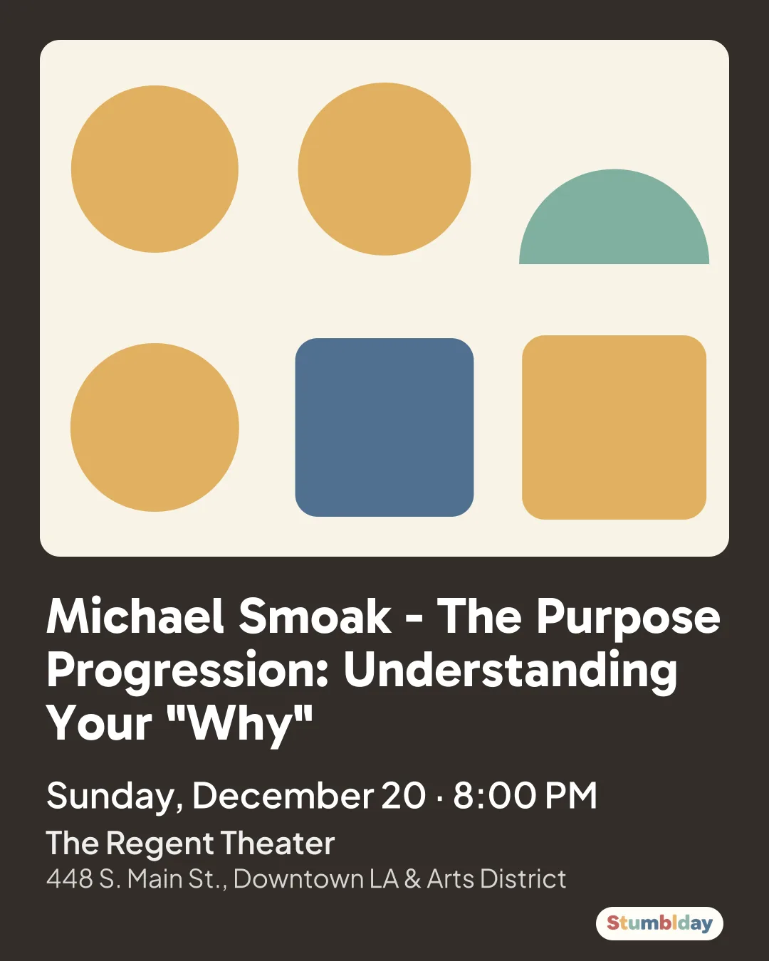 Flyer for Michael Smoak - The Purpose Progression: Understanding Your "Why": Sunday, December 20 · 8:00 PM at The Regent Theater