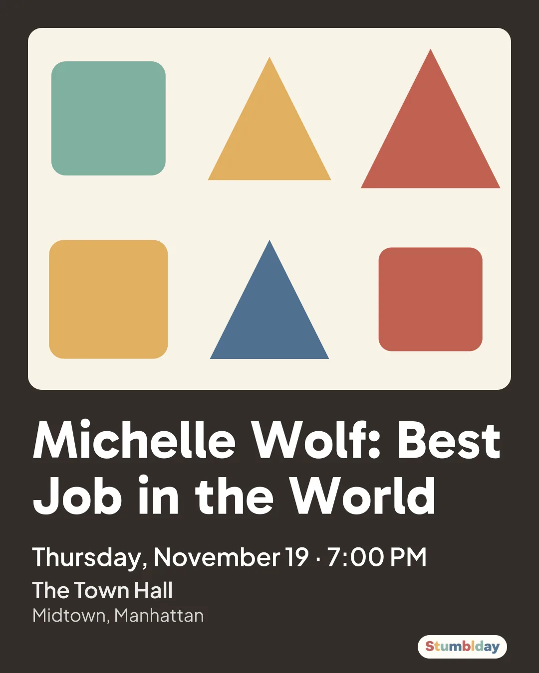 Flyer for Michelle Wolf: Best Job in the World: Thursday, November 19 · 7:00 PM at The Town Hall