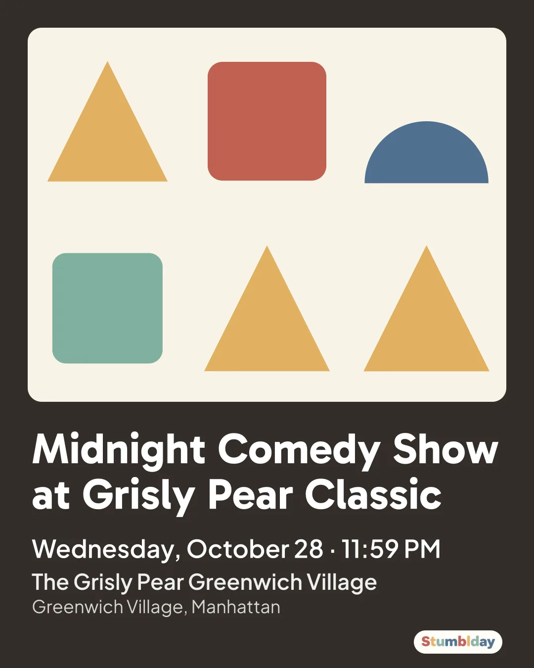 Flyer for Midnight Comedy Show at Grisly Pear Classic: Wednesday, October 28 · 11:59 PM at The Grisly Pear Greenwich Village