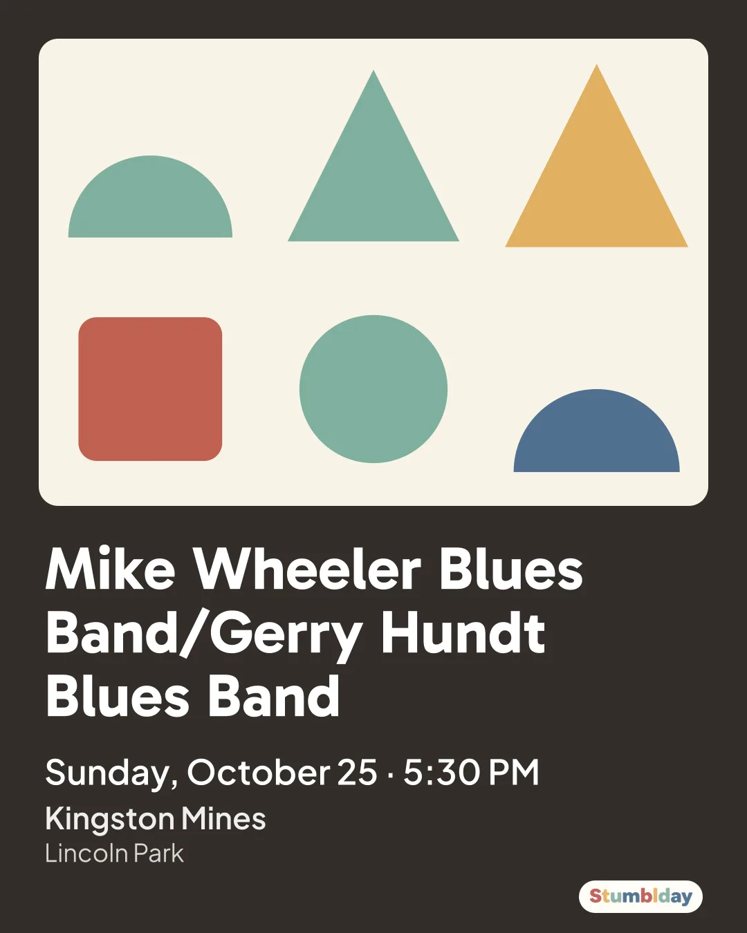 Flyer for Mike Wheeler Blues Band/Gerry Hundt Blues Band: Sunday, October 25 · 5:30 PM at Kingston Mines