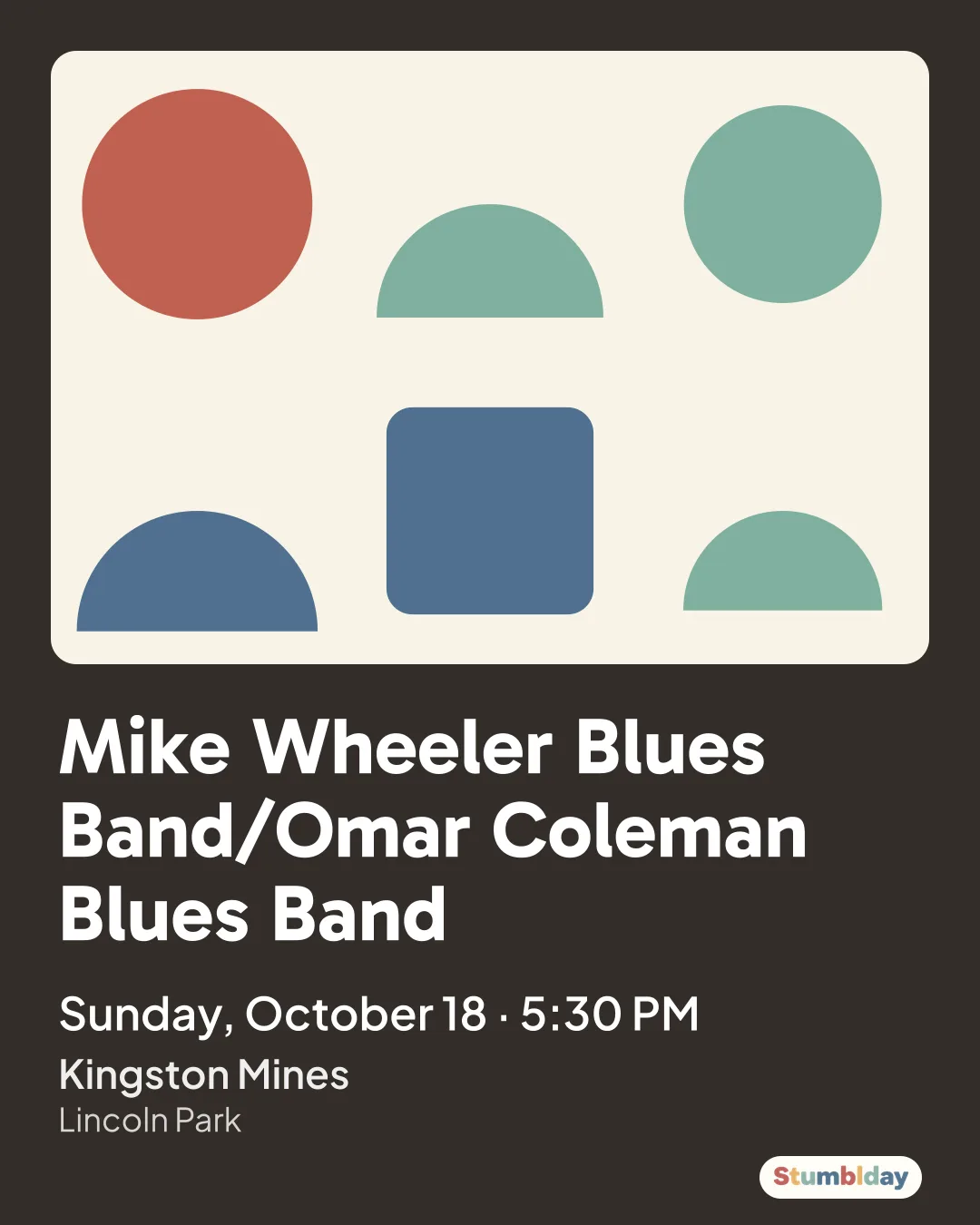 Flyer for Mike Wheeler Blues Band/Omar Coleman Blues Band: Sunday, October 18 · 5:30 PM at Kingston Mines
