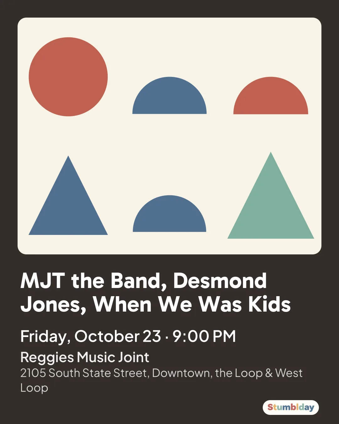 Flyer for MJT the Band, Desmond Jones, When We Was Kids: Friday, October 23 · 9:00 PM at Reggies Music Joint
