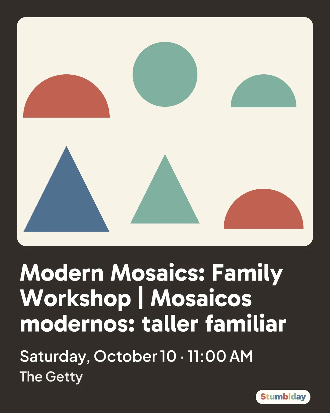 Flyer for Modern Mosaics: Family Workshop | Mosaicos modernos: taller familiar: Saturday, October 10 · 11:00 AM at The Getty