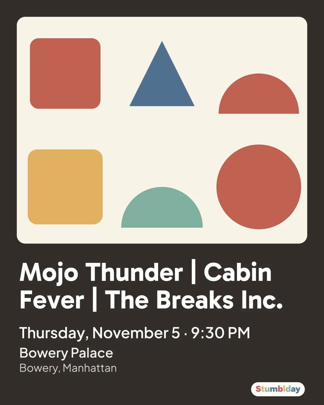 Flyer for Mojo Thunder | Cabin Fever | The Breaks Inc.: Thursday, November 5 · 9:30 PM at Bowery Palace