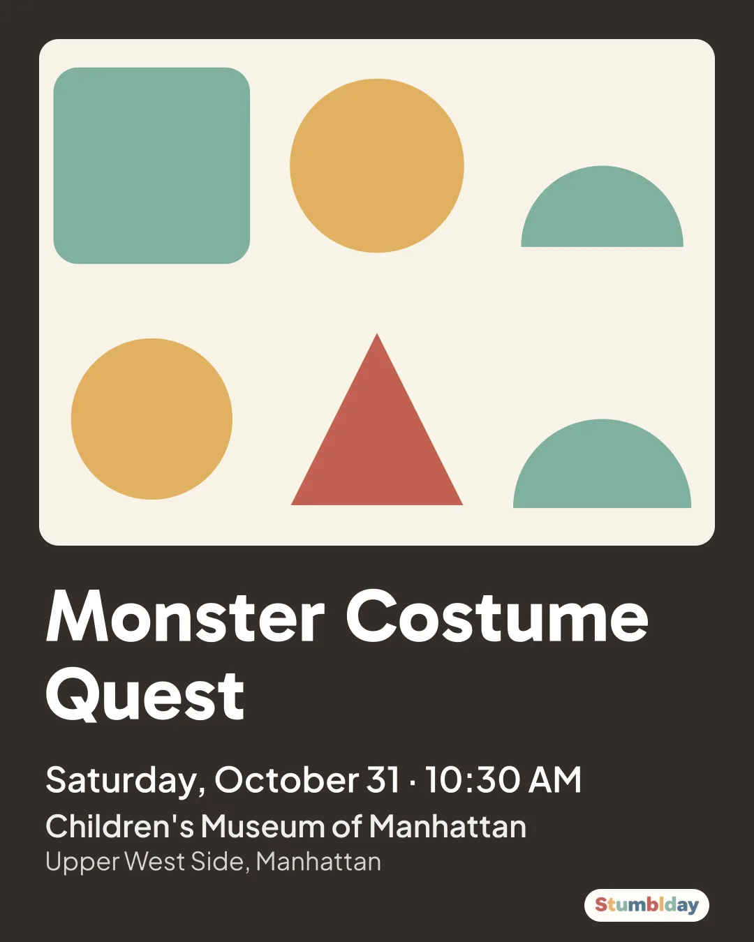 Flyer for Monster Costume Quest: Saturday, October 31 · 10:30 AM at Children's Museum of Manhattan