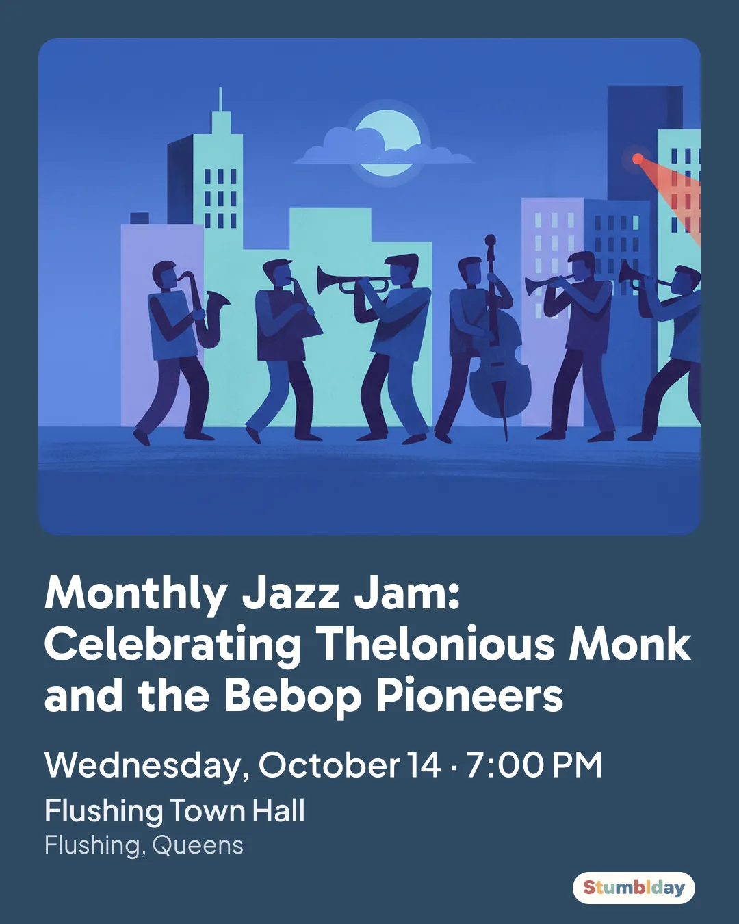 Flyer for Monthly Jazz Jam: Celebrating Thelonious Monk and the Bebop Pioneers: Wednesday, October 14 · 7:00 PM at Flushing Town Hall