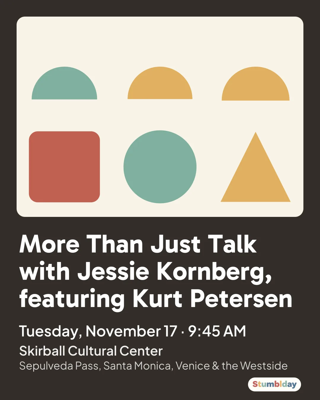 Flyer for More Than Just Talk with Jessie Kornberg, featuring Kurt Petersen: Tuesday, November 17 · 9:45 AM at Skirball Cultural Center