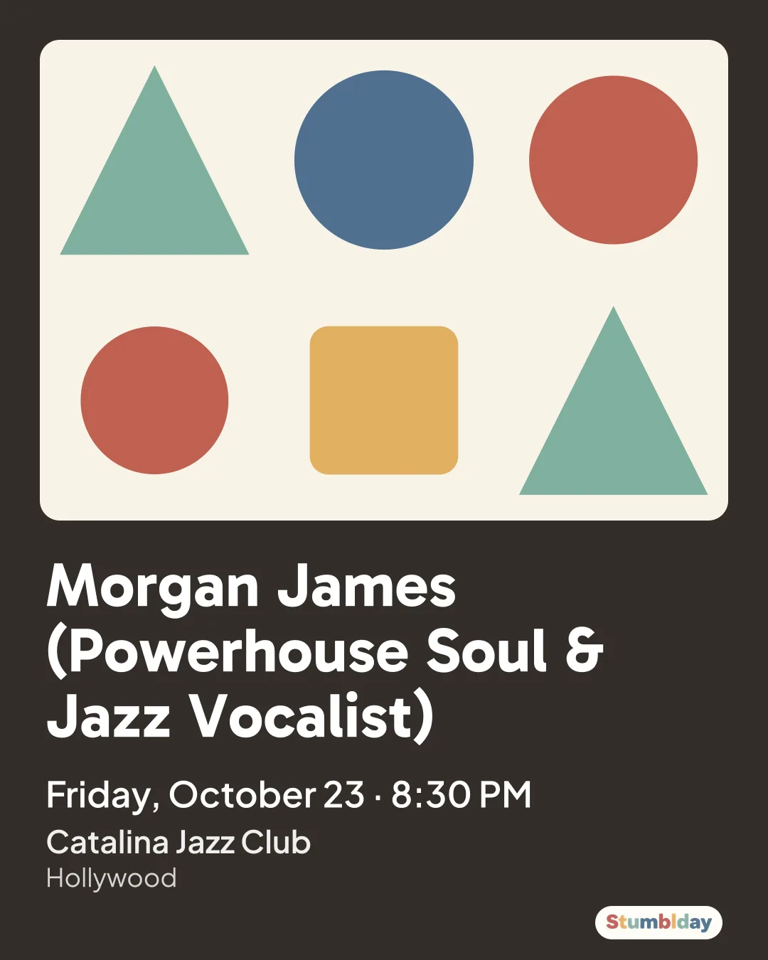 Flyer for Morgan James (Powerhouse Soul & Jazz Vocalist): Friday, October 23 · 8:30 PM at Catalina Jazz Club