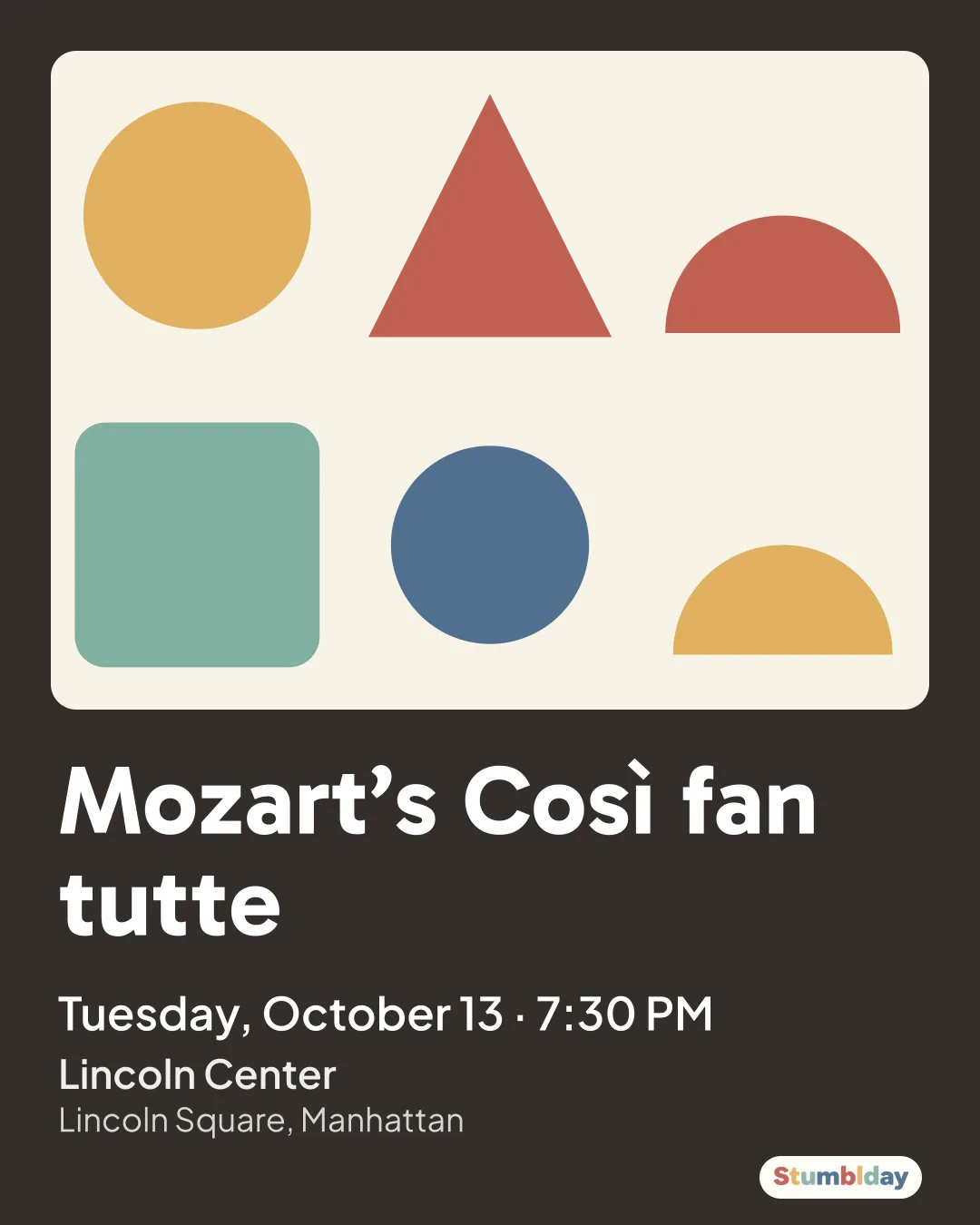 Flyer for Mozart’s Così fan tutte: Tuesday, October 13 · 7:30 PM at Lincoln Center