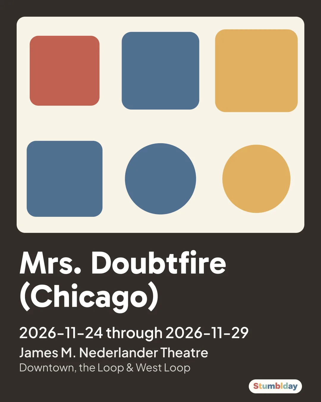 Flyer for Mrs. Doubtfire (Chicago): 2026-11-24 through 2026-11-29 at James M. Nederlander Theatre