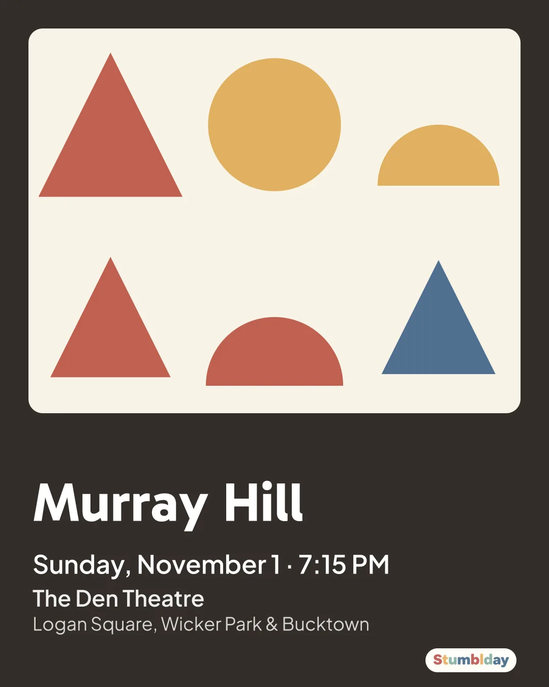 Flyer for Murray Hill: Sunday, November 1 · 7:15 PM at The Den Theatre