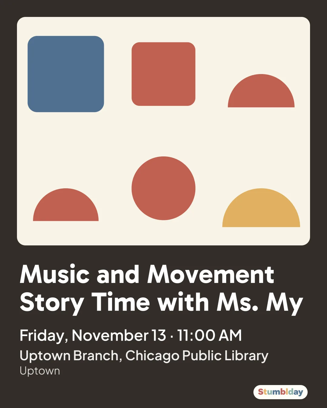 Flyer for Music and Movement Story Time with Ms. My: Friday, November 13 · 11:00 AM at Uptown Branch, Chicago Public Library