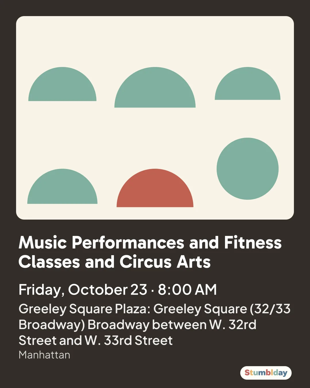 Flyer for Music Performances and Fitness Classes and Circus Arts: Friday, October 23 · 8:00 AM at Greeley Square Plaza: Greeley Square (32/33 Broadway) Broadway between W. 32rd Street and W. 33rd Street