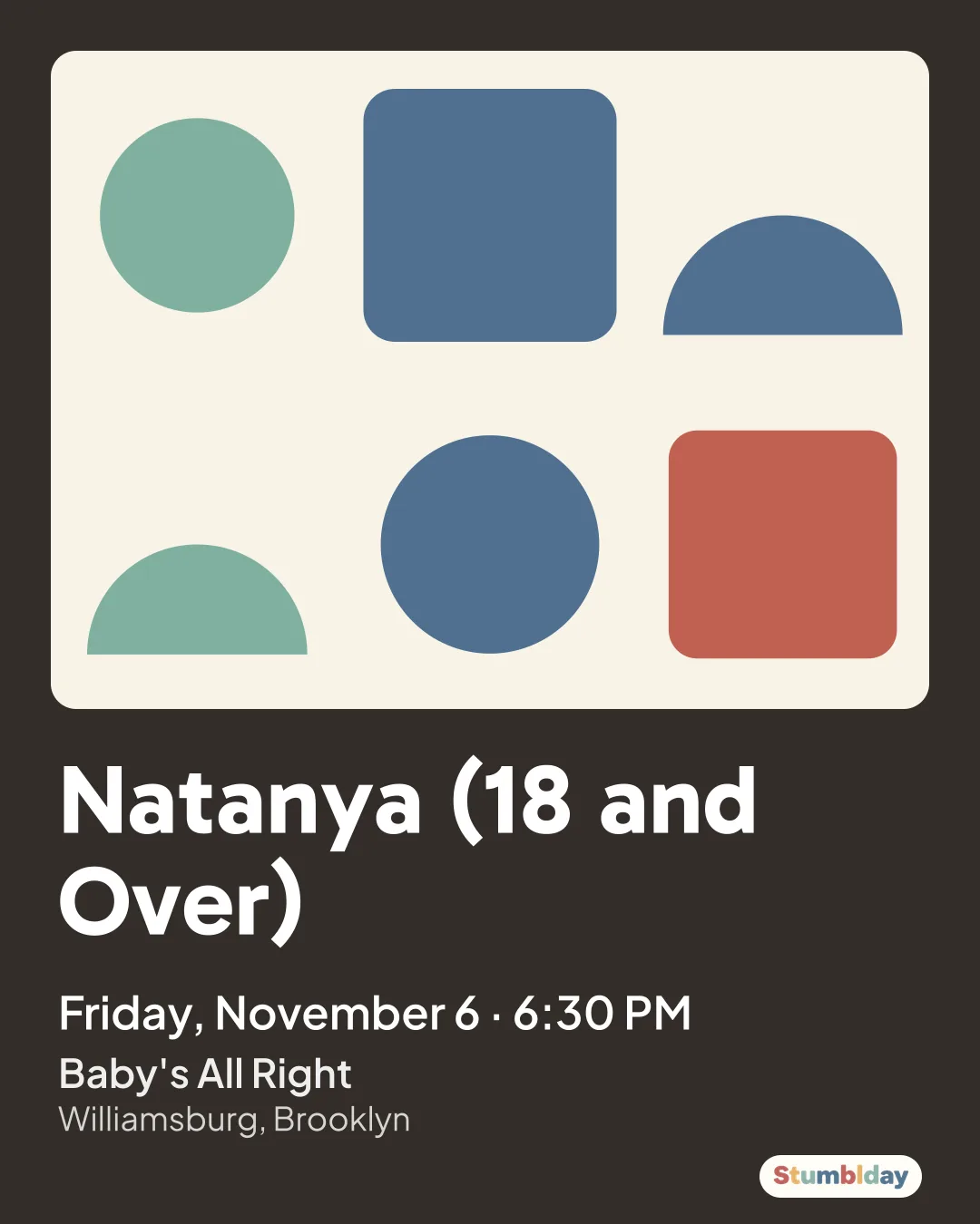Flyer for Natanya (18 and Over): Friday, November 6 · 6:30 PM at Baby's All Right