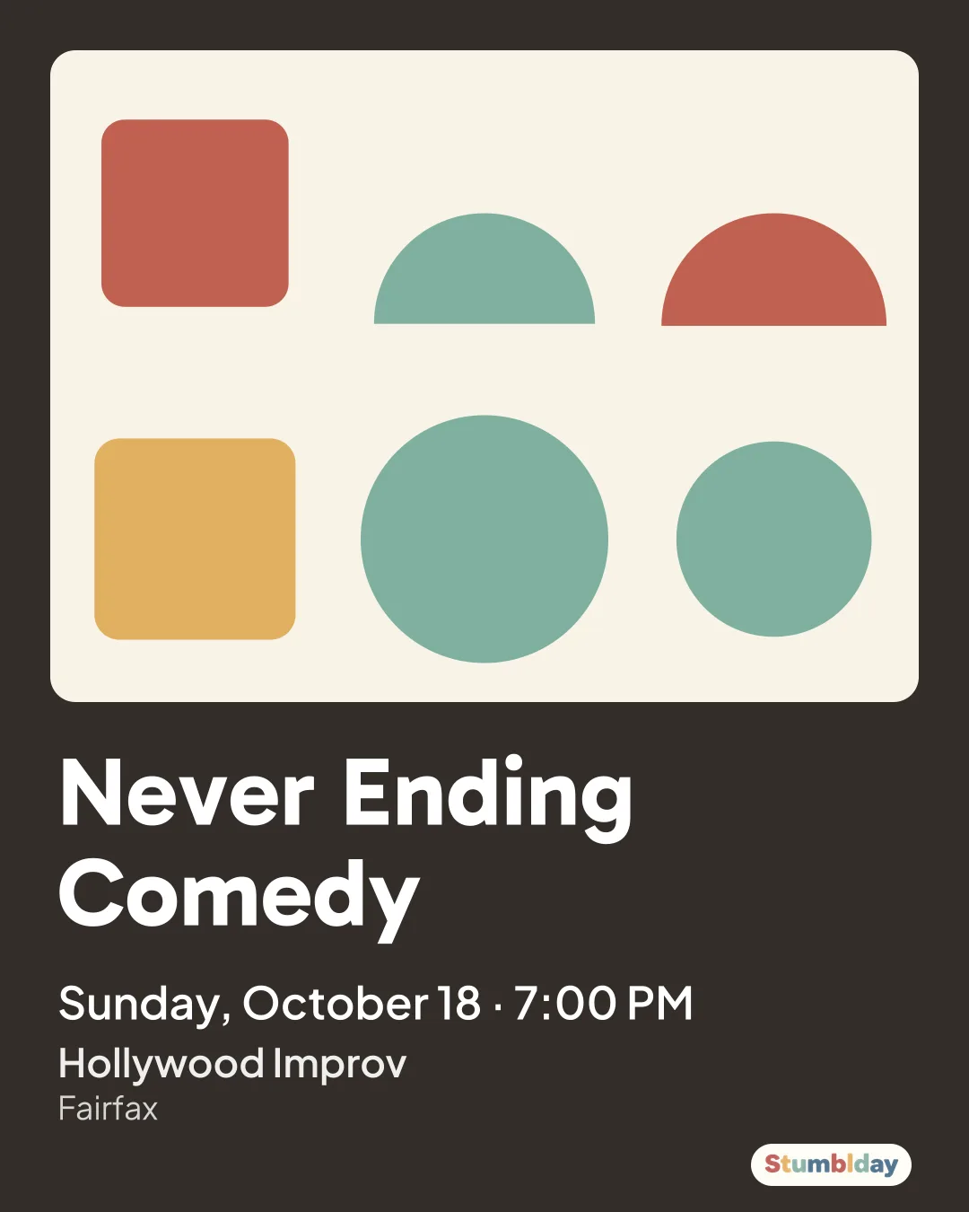 Flyer for Never Ending Comedy: Sunday, October 18 ยท 7:00 PM at Hollywood Improv