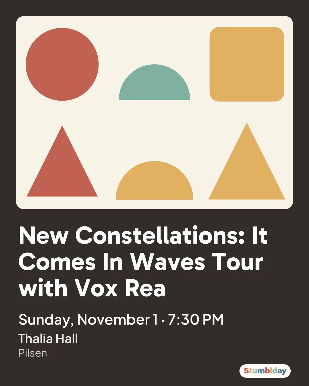 Flyer for New Constellations: It Comes In Waves Tour with Vox Rea: Sunday, November 1 · 7:30 PM at Thalia Hall