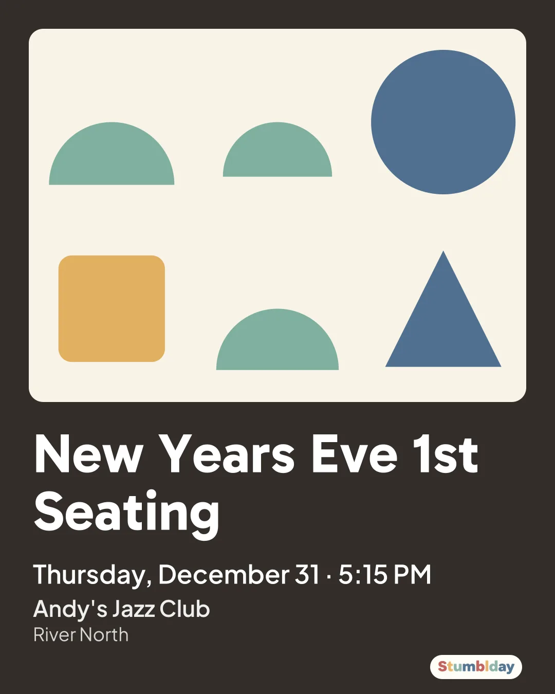 Flyer for New Years Eve 1st Seating: Thursday, December 31 · 5:15 PM at Andy's Jazz Club