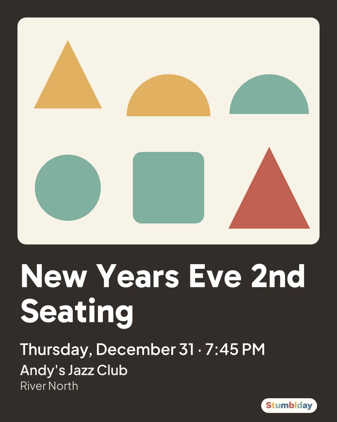 Flyer for New Years Eve 2nd Seating: Thursday, December 31 · 7:45 PM at Andy's Jazz Club