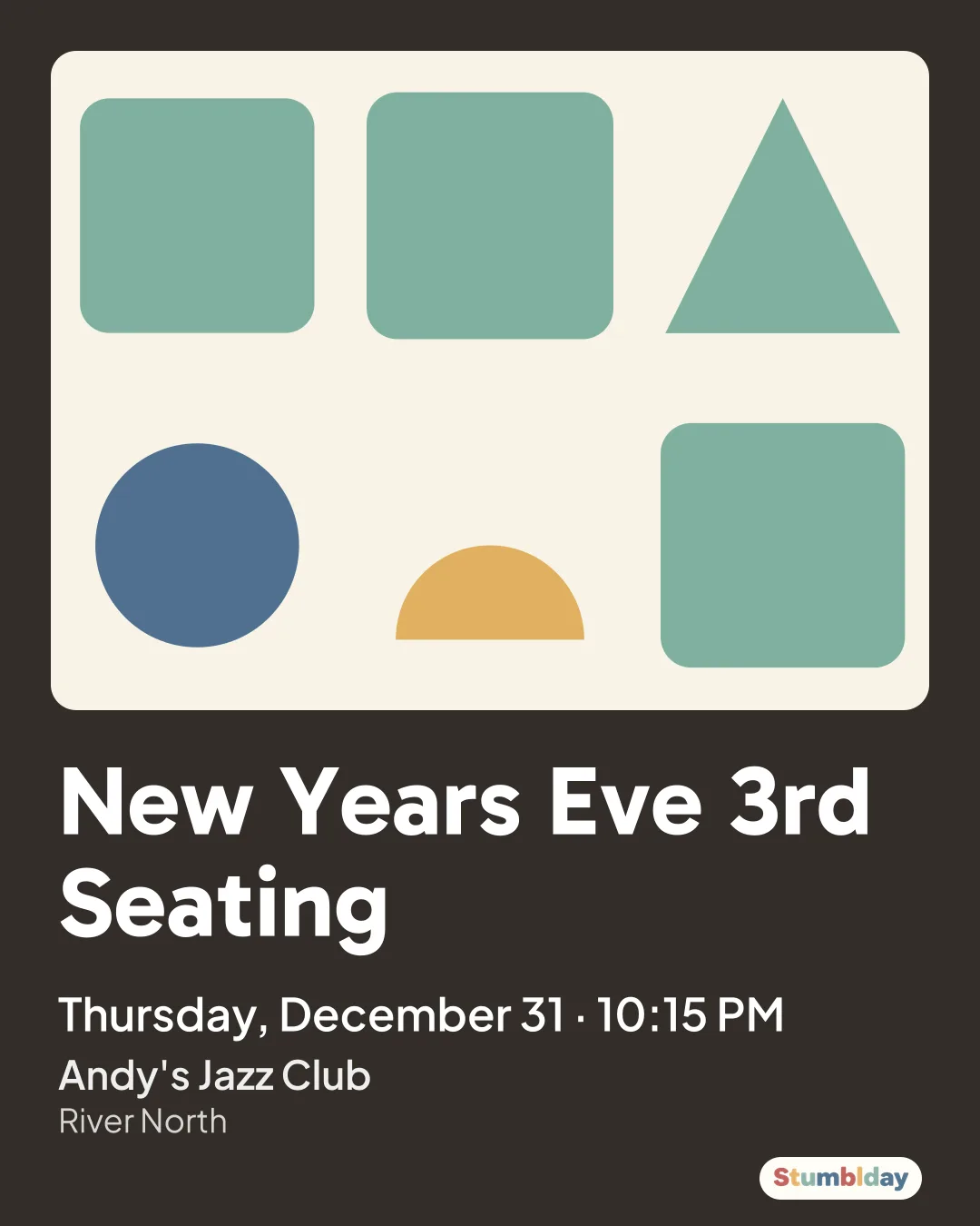 Flyer for New Years Eve 3rd Seating: Thursday, December 31 · 10:15 PM at Andy's Jazz Club