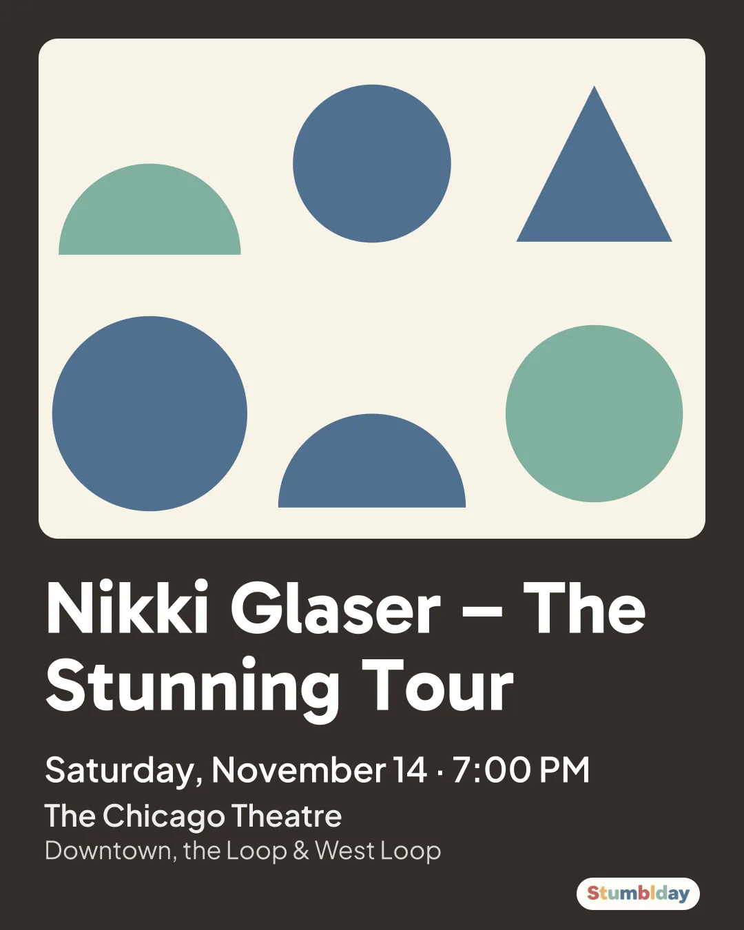 Flyer for Nikki Glaser – The Stunning Tour: Saturday, November 14 · 7:00 PM at The Chicago Theatre