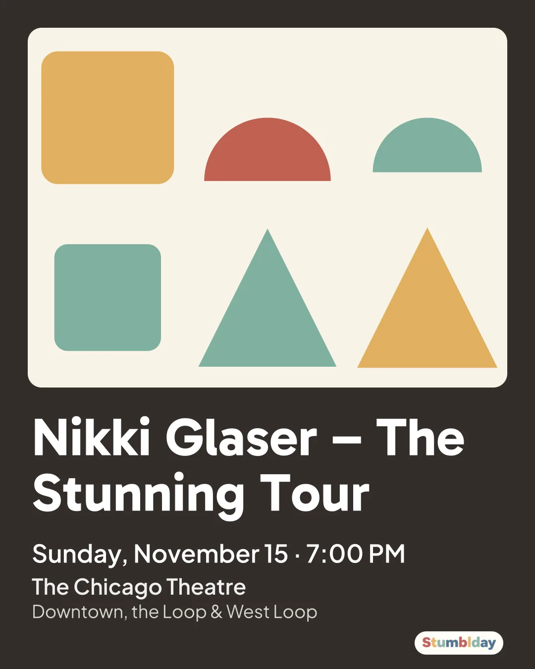 Flyer for Nikki Glaser – The Stunning Tour: Sunday, November 15 · 7:00 PM at The Chicago Theatre