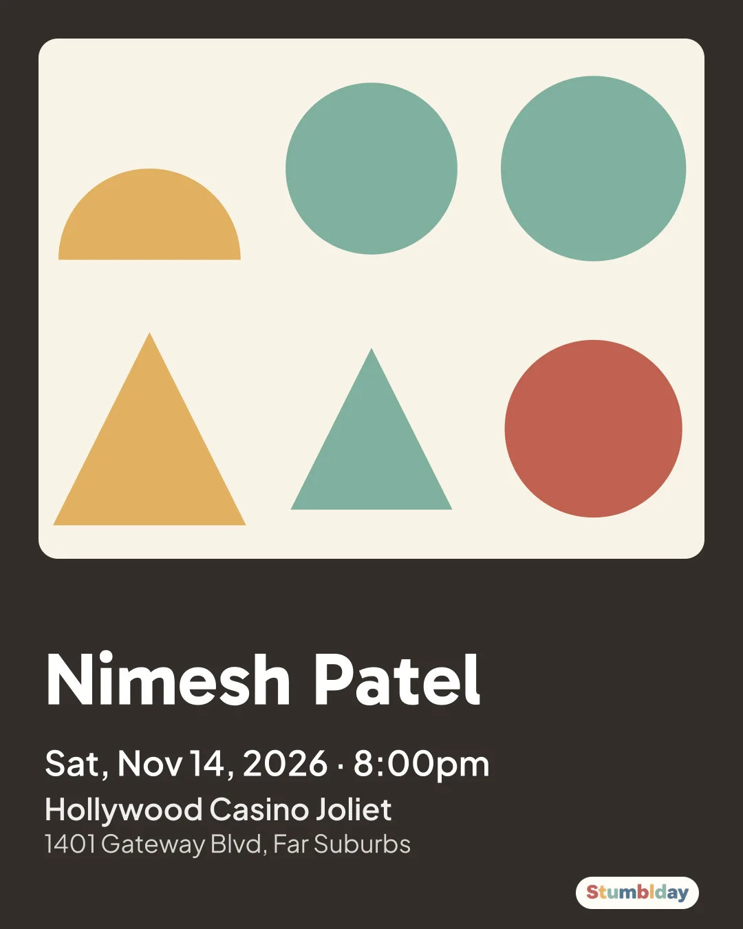 Flyer for Nimesh Patel: Sat, Nov 14, 2026 · 8:00pm at Hollywood Casino Joliet