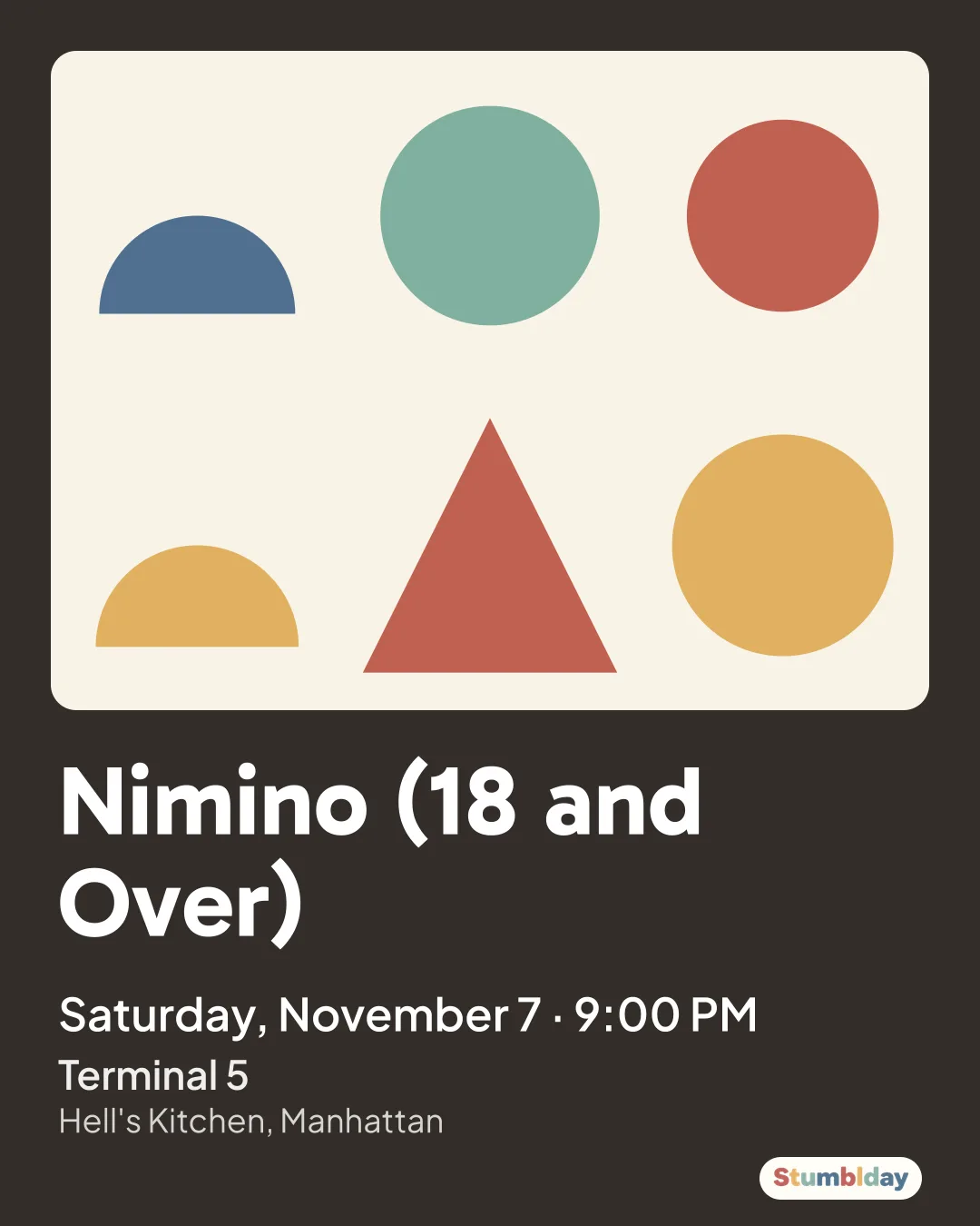 Flyer for Nimino (18 and Over): Saturday, November 7 · 9:00 PM at Terminal 5