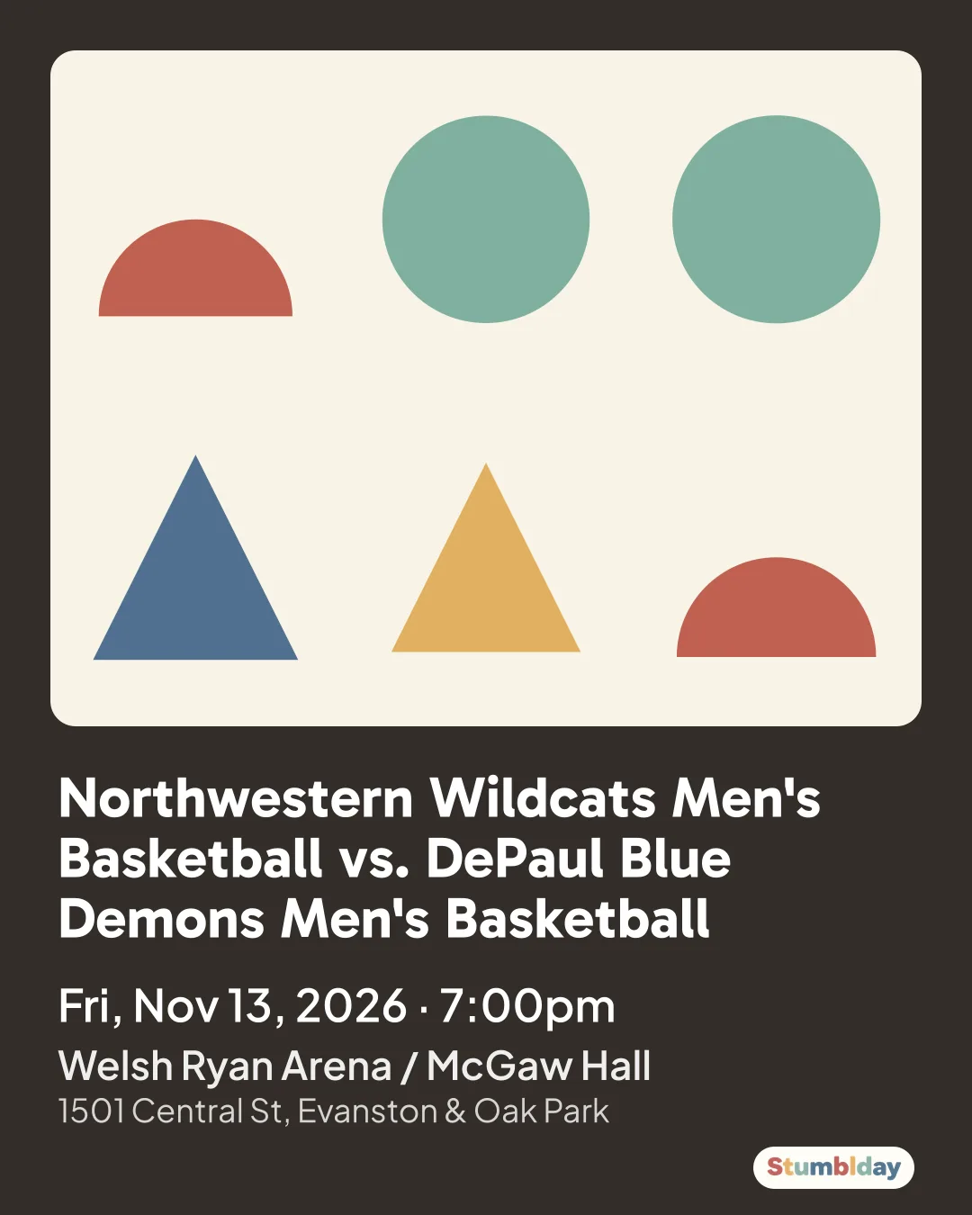 Flyer for Northwestern Wildcats Men's Basketball vs. DePaul Blue Demons Men's Basketball: Fri, Nov 13, 2026 · 7:00pm at Welsh Ryan Arena / McGaw Hall