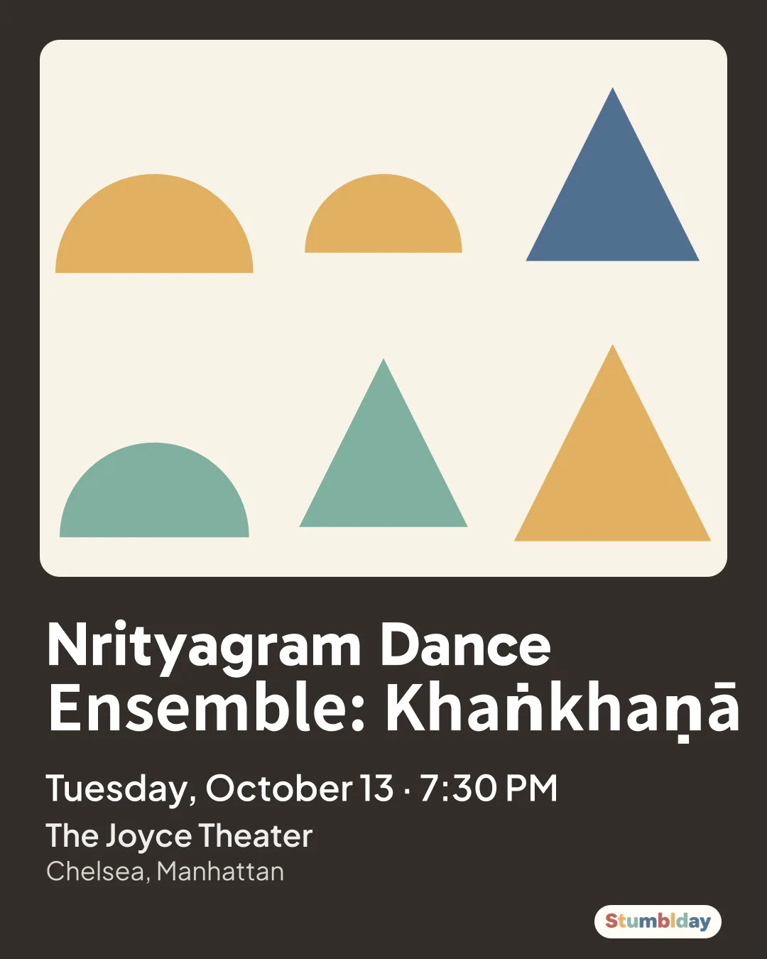 Flyer for Nrityagram Dance Ensemble: Khaṅkhaṇā: Tuesday, October 13 · 7:30 PM at The Joyce Theater