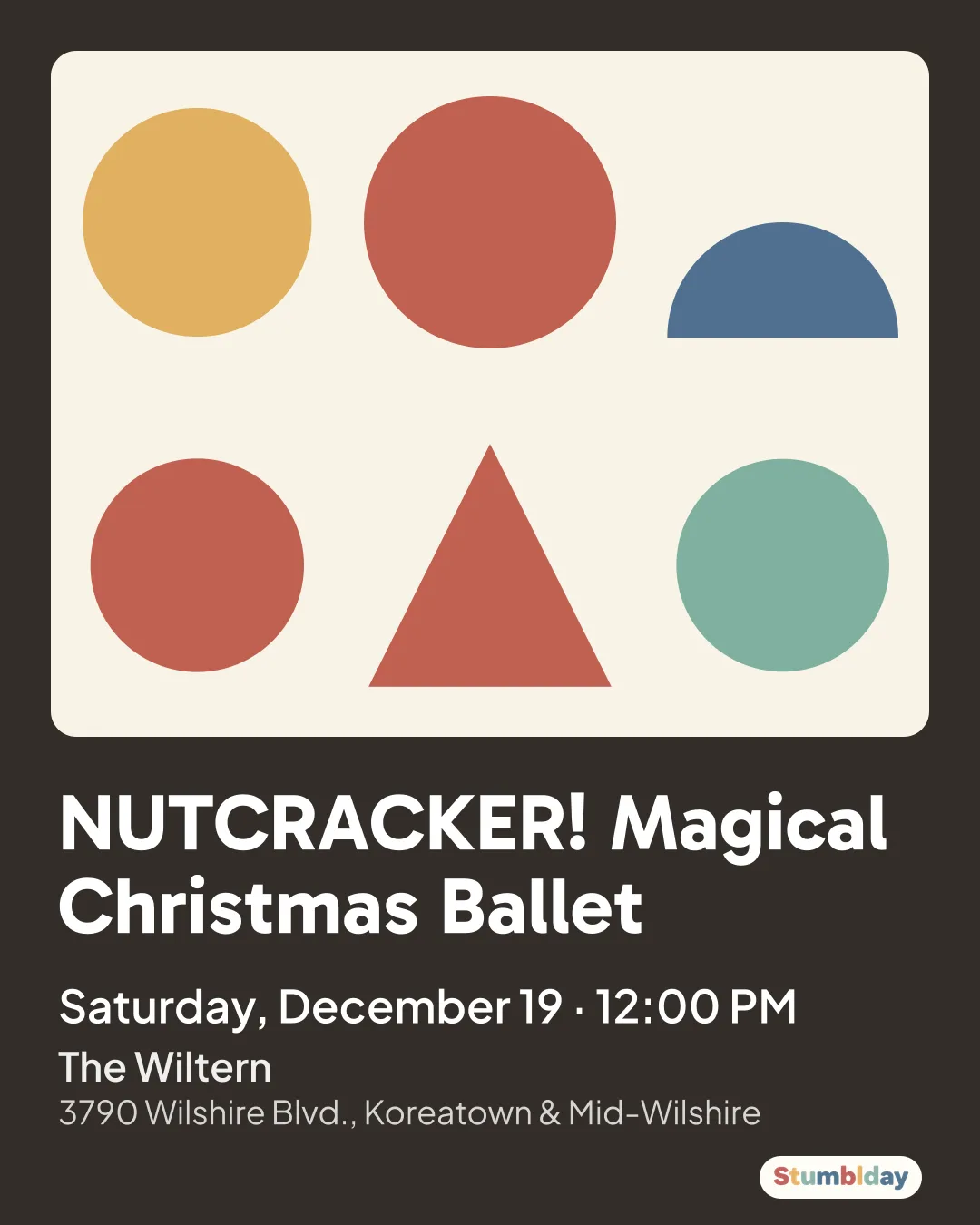 Flyer for NUTCRACKER! Magical Christmas Ballet: Saturday, December 19 · 12:00 PM at The Wiltern