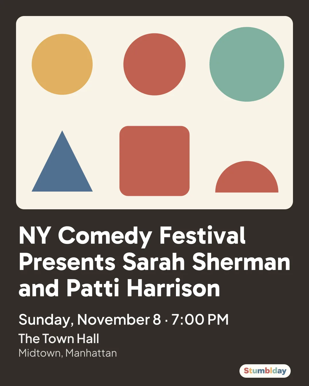 Flyer for NY Comedy Festival Presents Sarah Sherman and Patti Harrison: Sunday, November 8 · 7:00 PM at The Town Hall