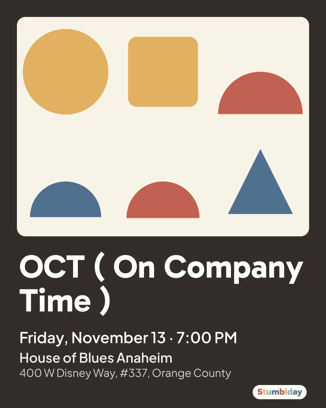 Flyer for OCT ( On Company Time ): Friday, November 13 · 7:00 PM at House of Blues Anaheim