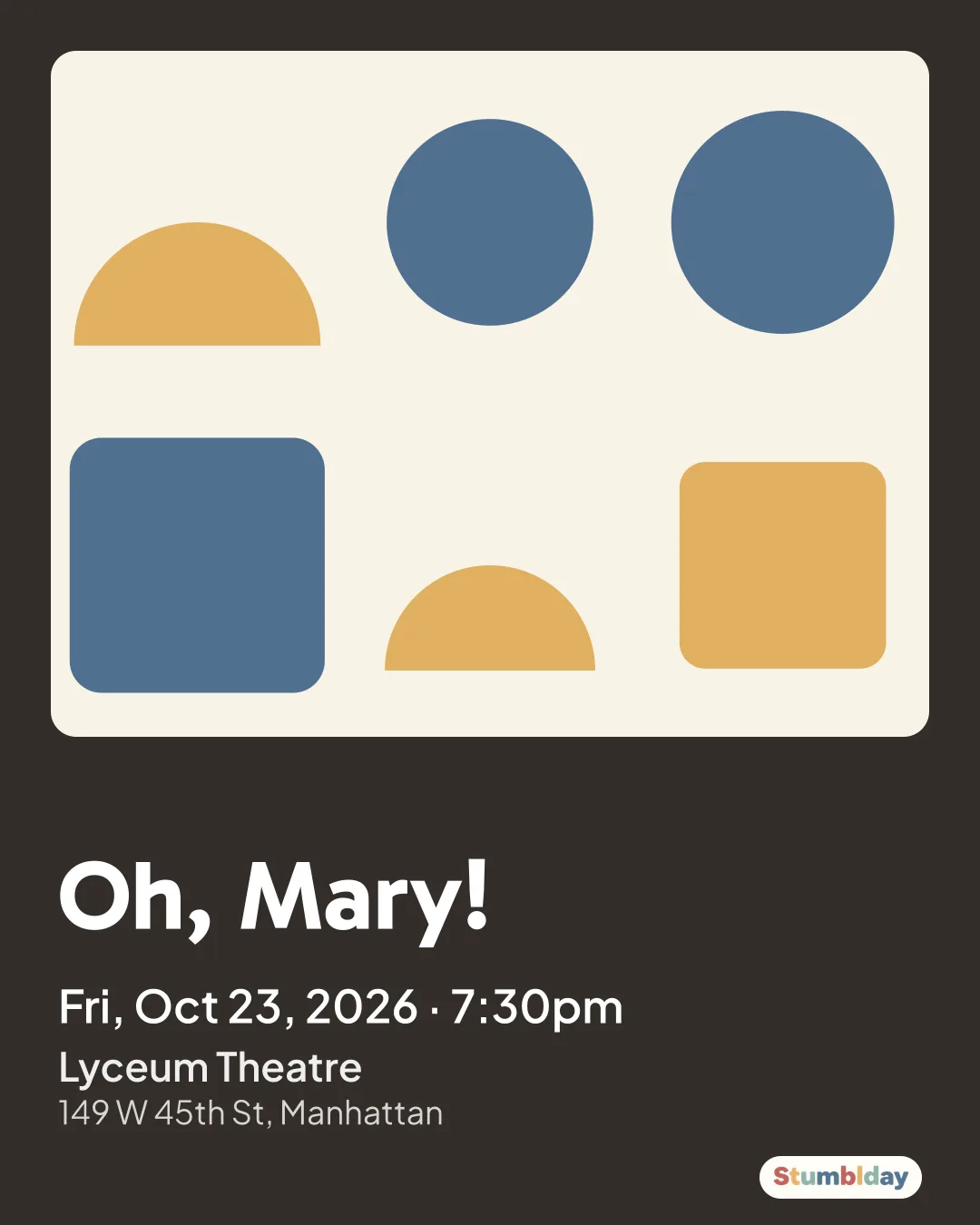 Flyer for Oh, Mary!: Fri, Oct 23, 2026 · 7:30pm at Lyceum Theatre