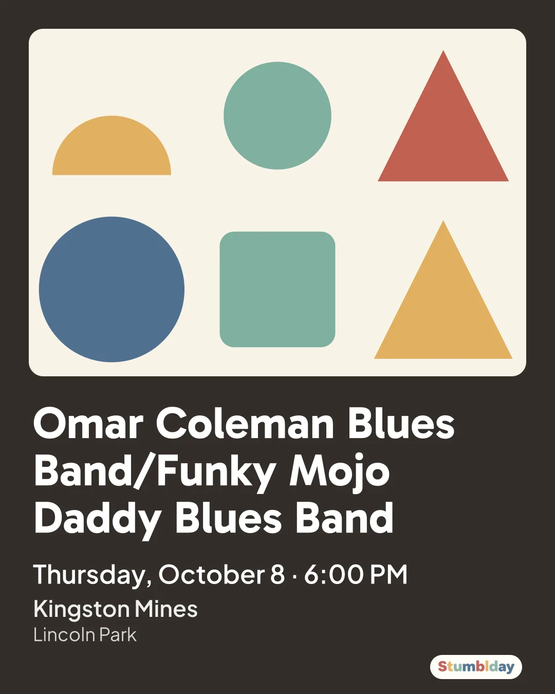 Flyer for Omar Coleman Blues Band/Funky Mojo Daddy Blues Band: Thursday, October 8 · 6:00 PM at Kingston Mines