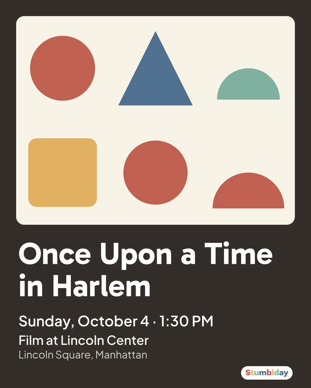 Flyer for Once Upon a Time in Harlem: Sunday, October 4 · 1:30 PM at Film at Lincoln Center