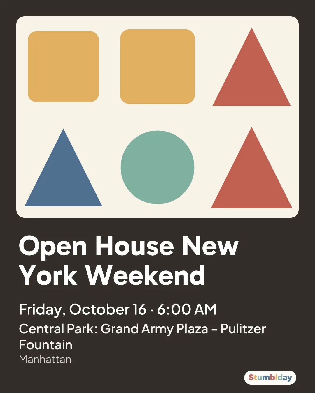 Flyer for Open House New York Weekend: Friday, October 16 · 6:00 AM at Central Park: Grand Army Plaza - Pulitzer Fountain