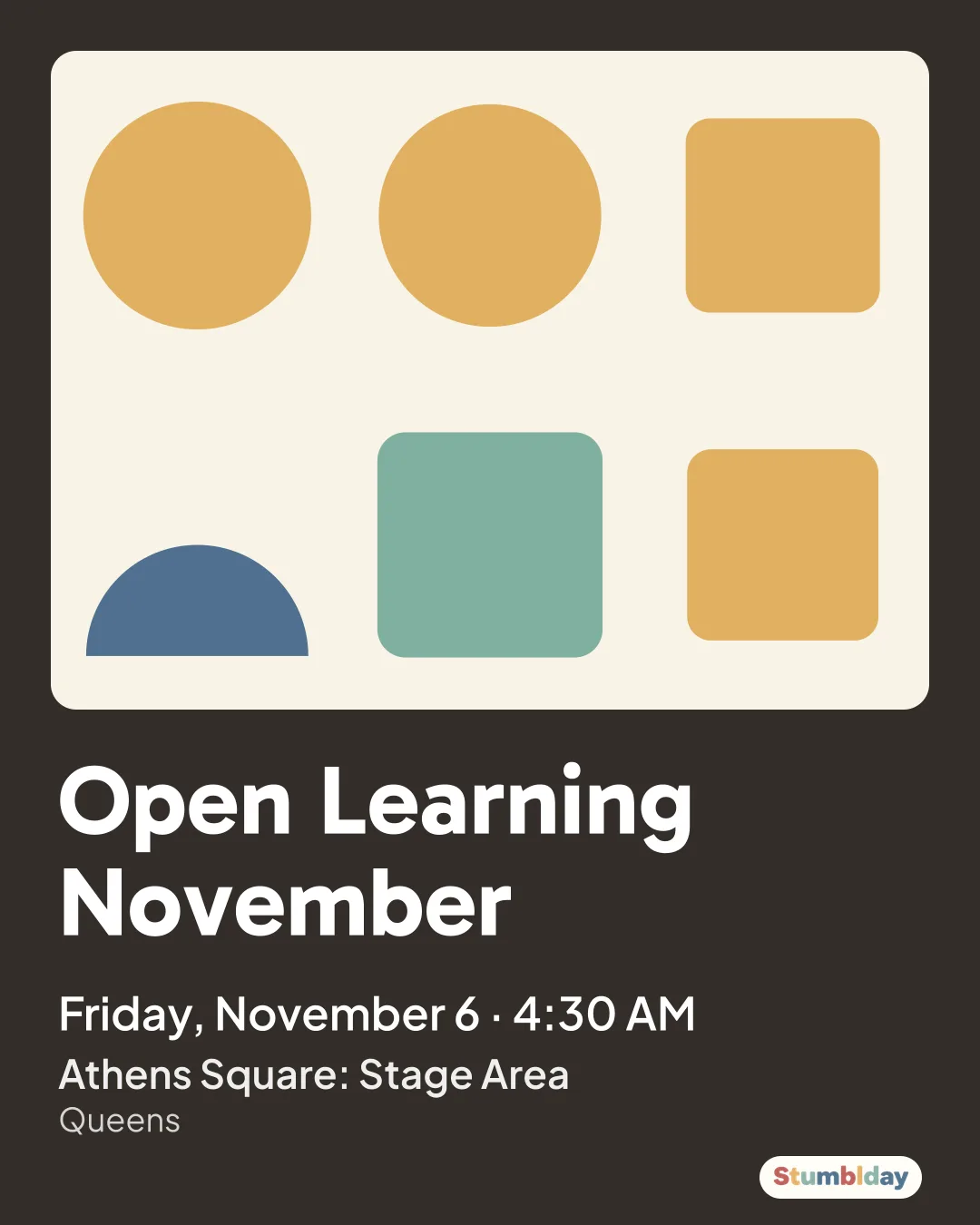 Flyer for Open Learning November: Friday, November 6 ยท 4:30 AM at Athens Square: Stage Area