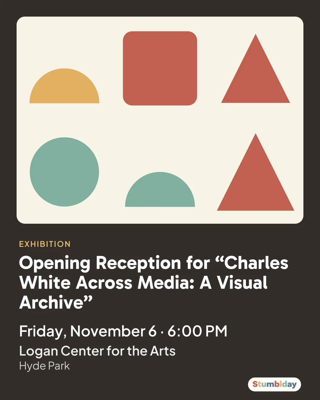 Flyer for Opening Reception for “Charles White Across Media: A Visual Archive”: Friday, November 6 · 6:00 PM at Logan Center for the Arts