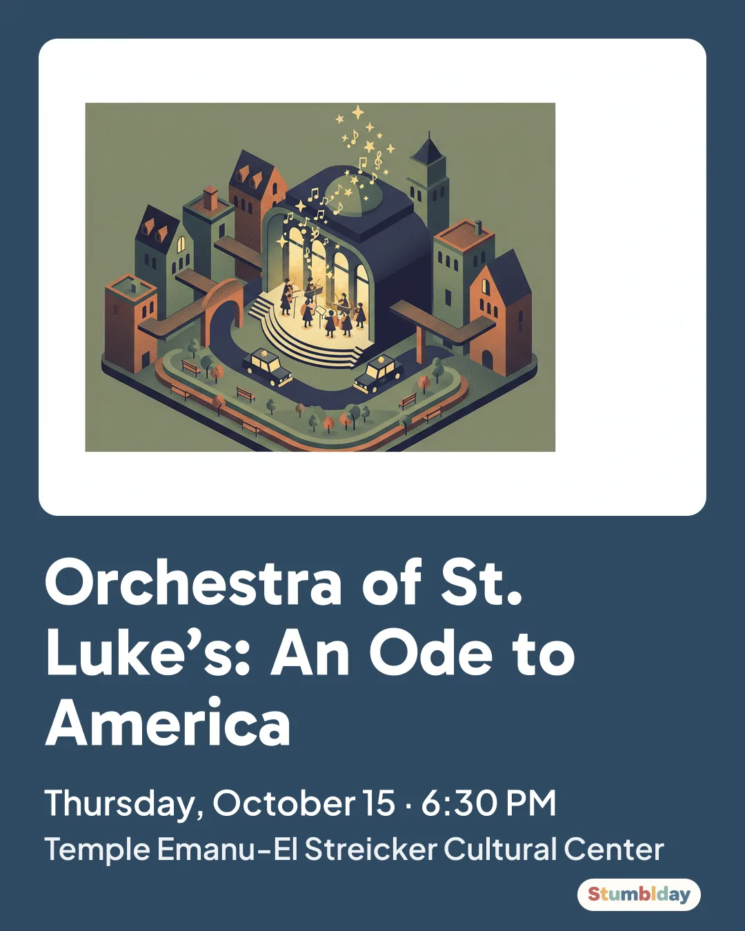 Flyer for Orchestra of St. Luke’s: An Ode to America: Thursday, October 15 · 6:30 PM at Temple Emanu-El Streicker Cultural Center