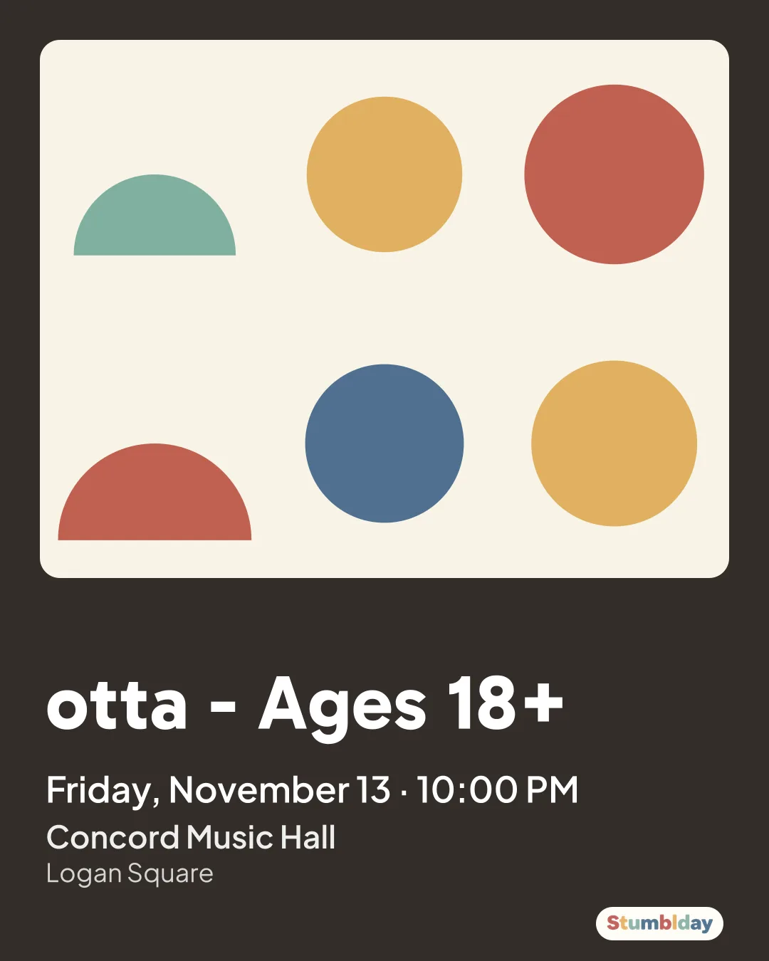 Flyer for otta - Ages 18+: Friday, November 13 · 10:00 PM at Concord Music Hall